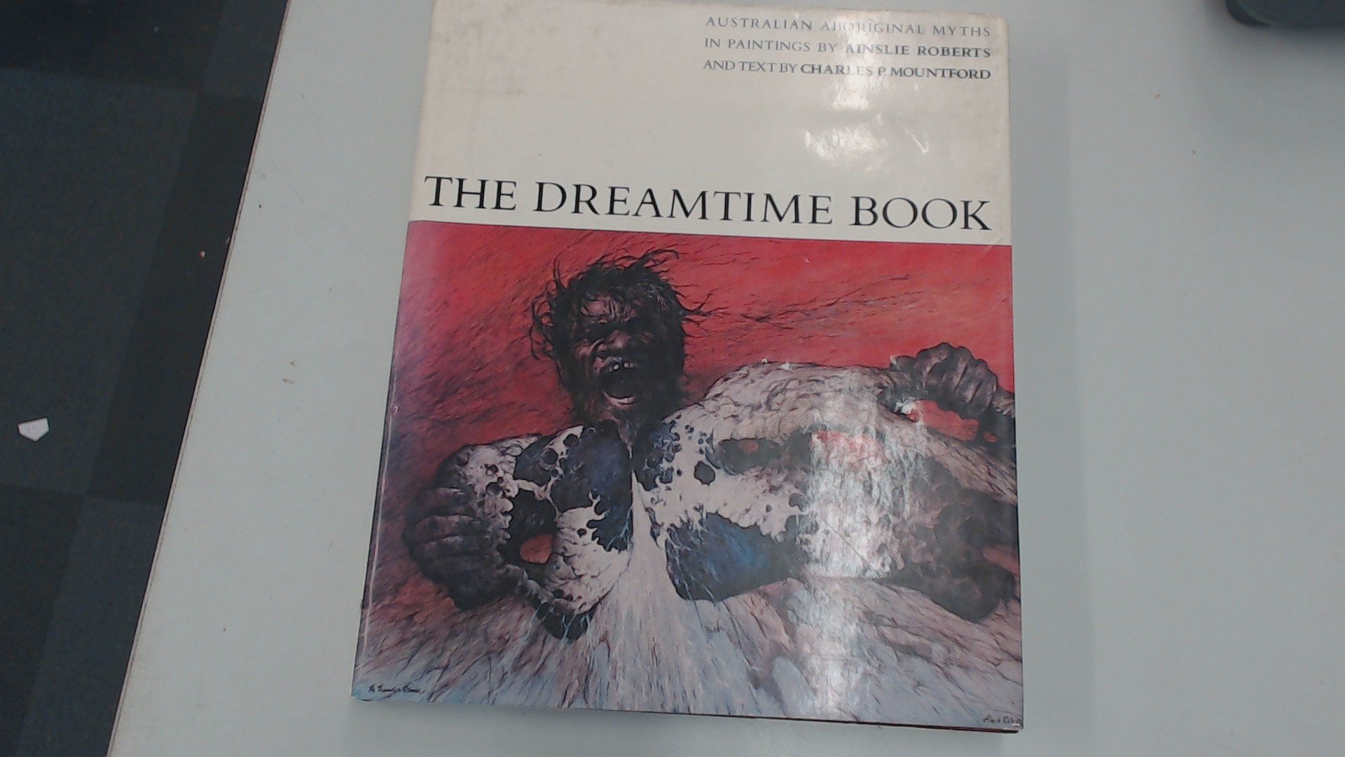 The Dreamtime: Australian Aboriginal Myths in Paintings,Used