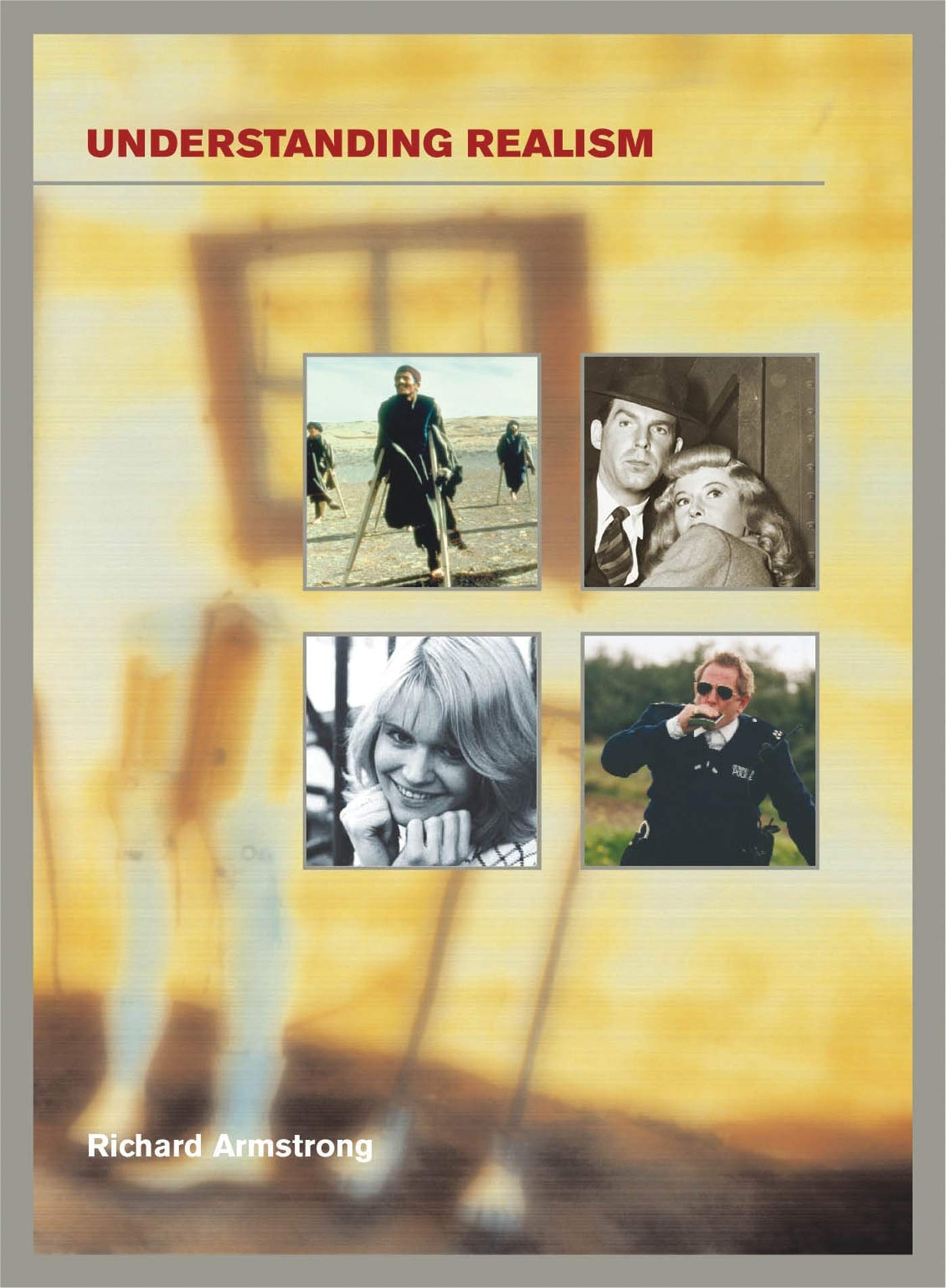 Understanding Realism (Understanding the Moving Image),Used