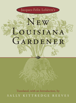 JacquesFelix Lelivre's New Louisiana Gardener,Used