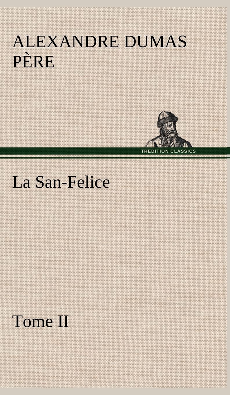La SanFelice, Tome II (French Edition),Used