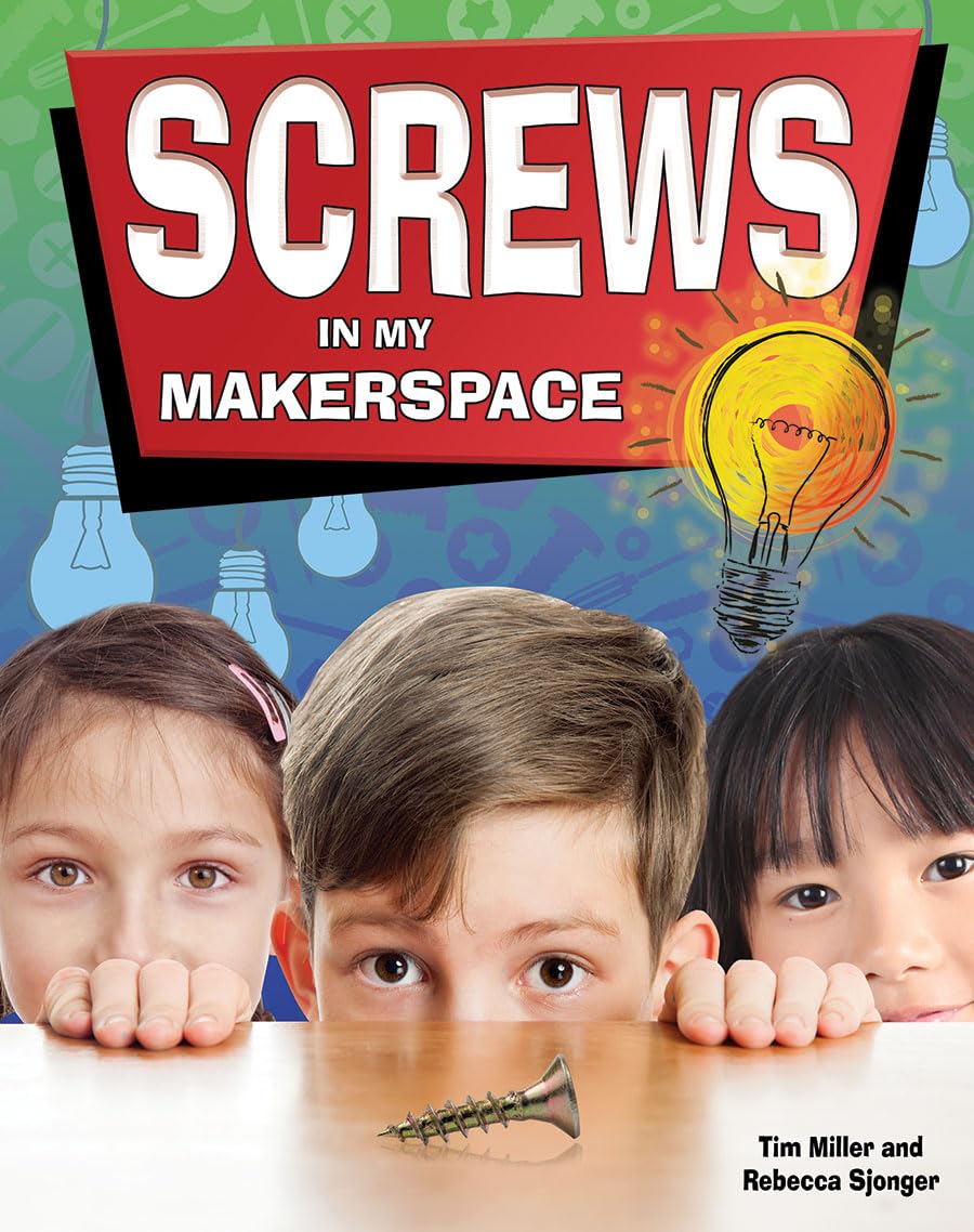 Screws in My Makerspace (Simple Machines in My Makerspace),Used