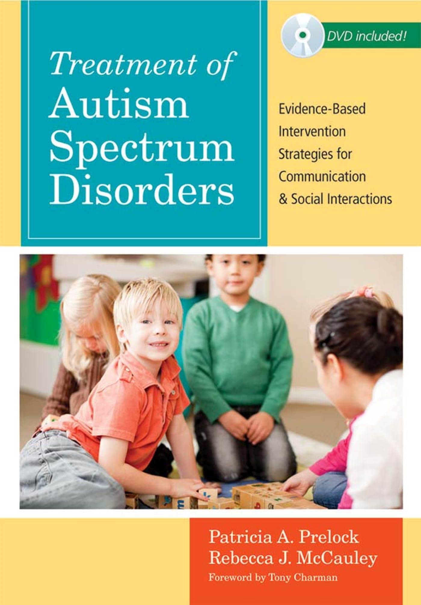 Treatment of Autism Spectrum Disorders: EvidenceBased Intervention Strategies for Communication and Social Interactions (CLI),Used