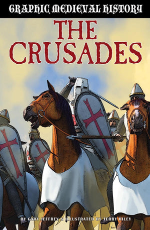Crusades (Graphic Medieval History)