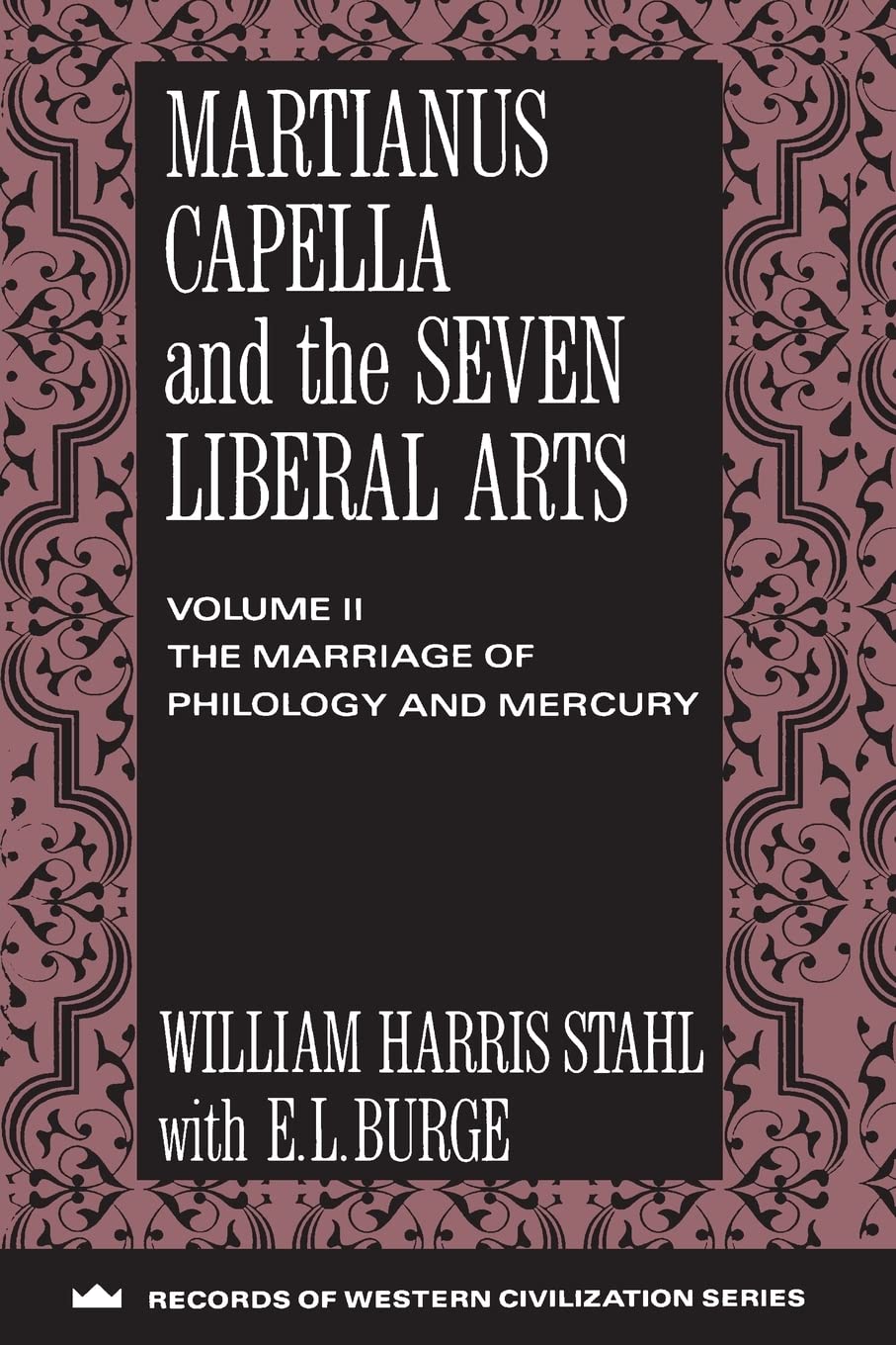 Martianus Capella and the Seven Liberal Arts (Records of Western Civilization Series),Used