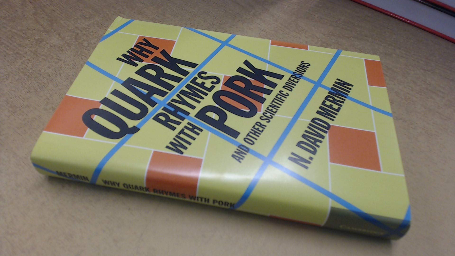 Why Quark Rhymes with Pork: And Other Scientific Diversions,Used