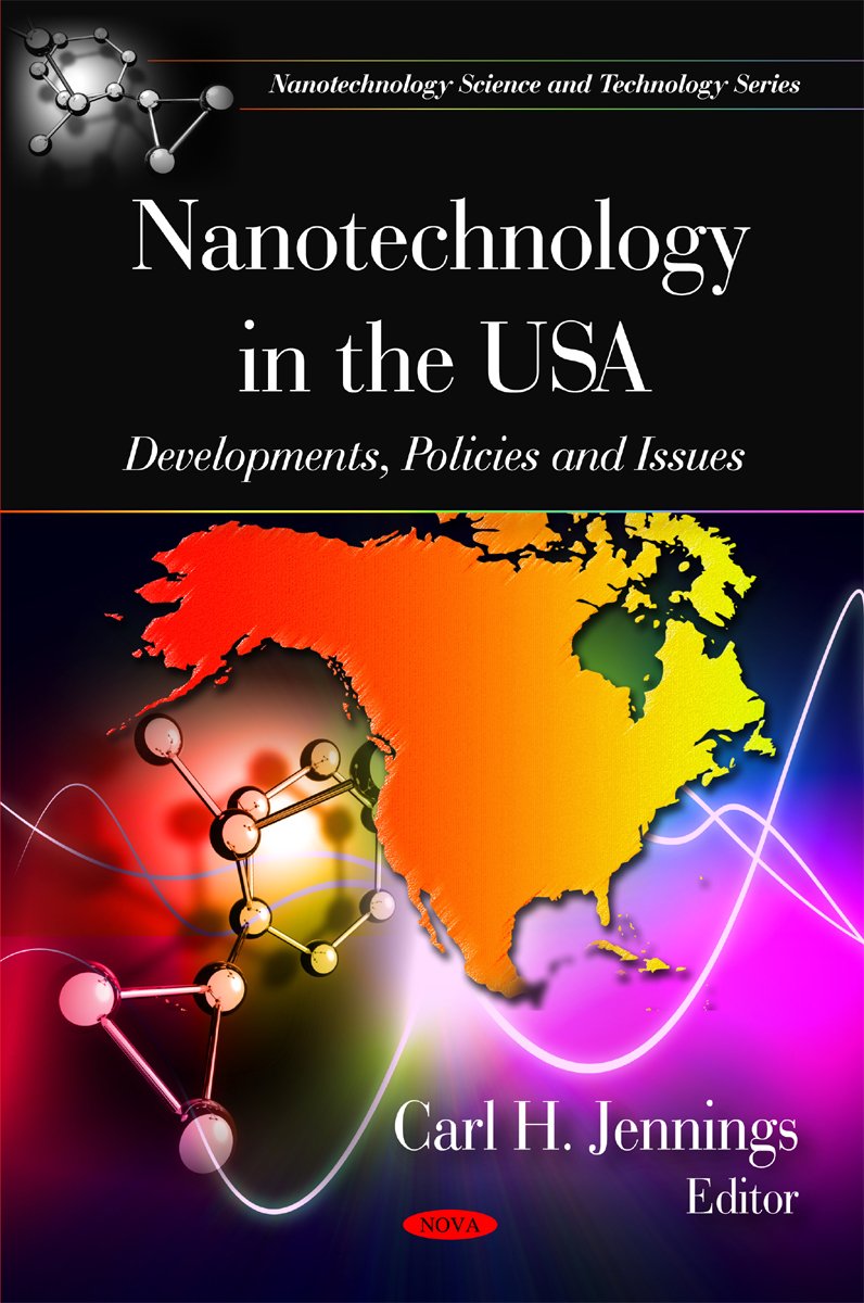 Nanotechnology in the USA: Developments, Policies and Issues (Nanotechnology Science and Technology Series),Used