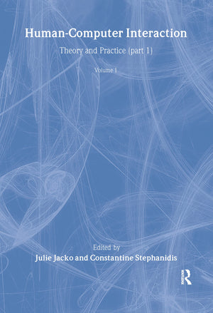 Humancomputer Interaction: Theory And Practice (Part 1), Volume 1 (Human Factors And Ergonomics),Used