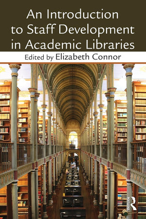An Introduction To Staff Development In Academic Libraries,Used