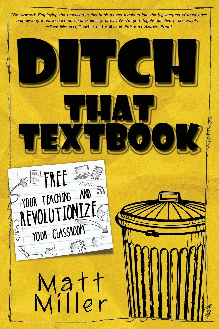 Ditch That Textbook: Free Your Teaching And Revolutionize Your Classroom,New