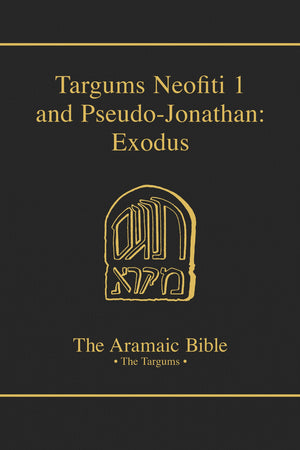 Targums Neofiti 1 and PseudoJonathan: Exodus (The Aramaic Bible) (Volume 2),Used