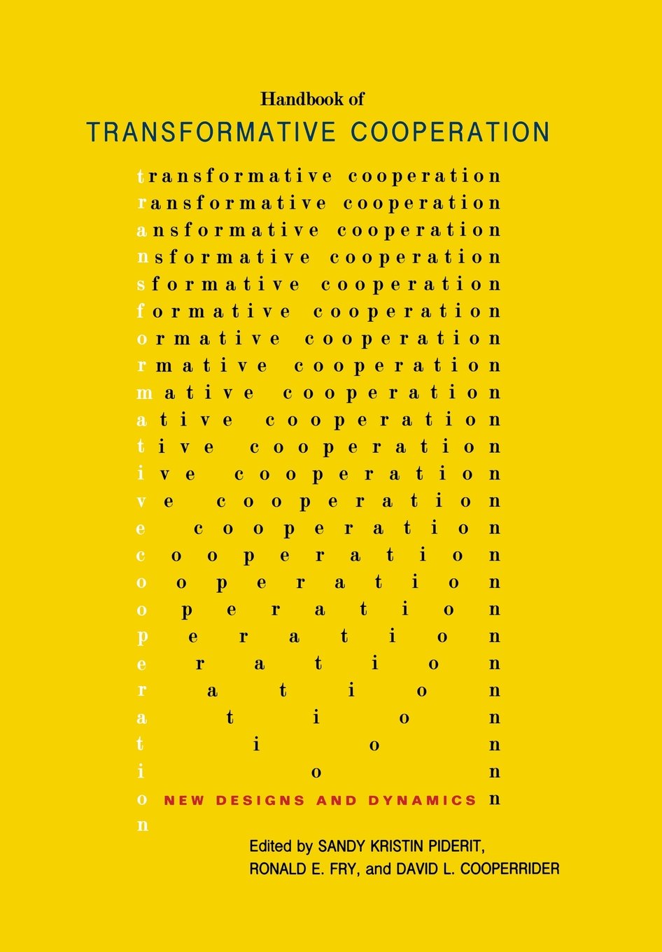 Handbook Of Transformative Cooperation: New Designs And Dynamics,Used