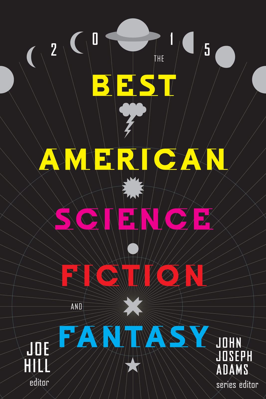The Best American Science Fiction and Fantasy 2015,New
