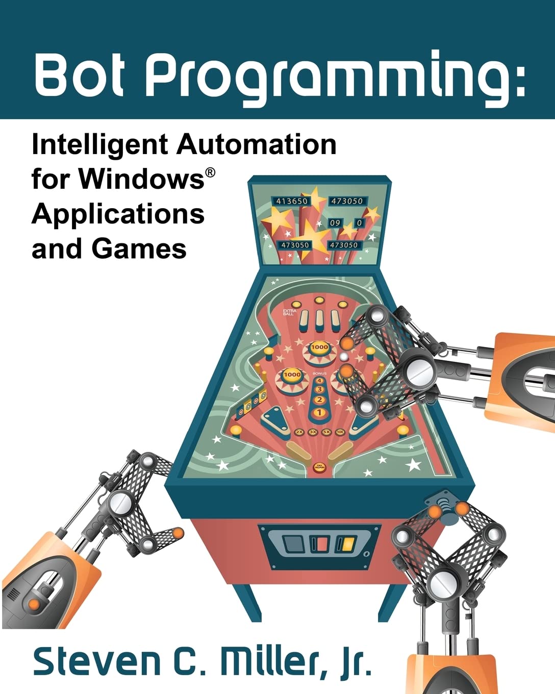 Bot Programming: Intelligent Automation For Windows Applications And Games,Used