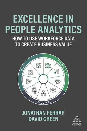 Excellence in People Analytics: How to Use Workforce Data to Create Business Value,Used