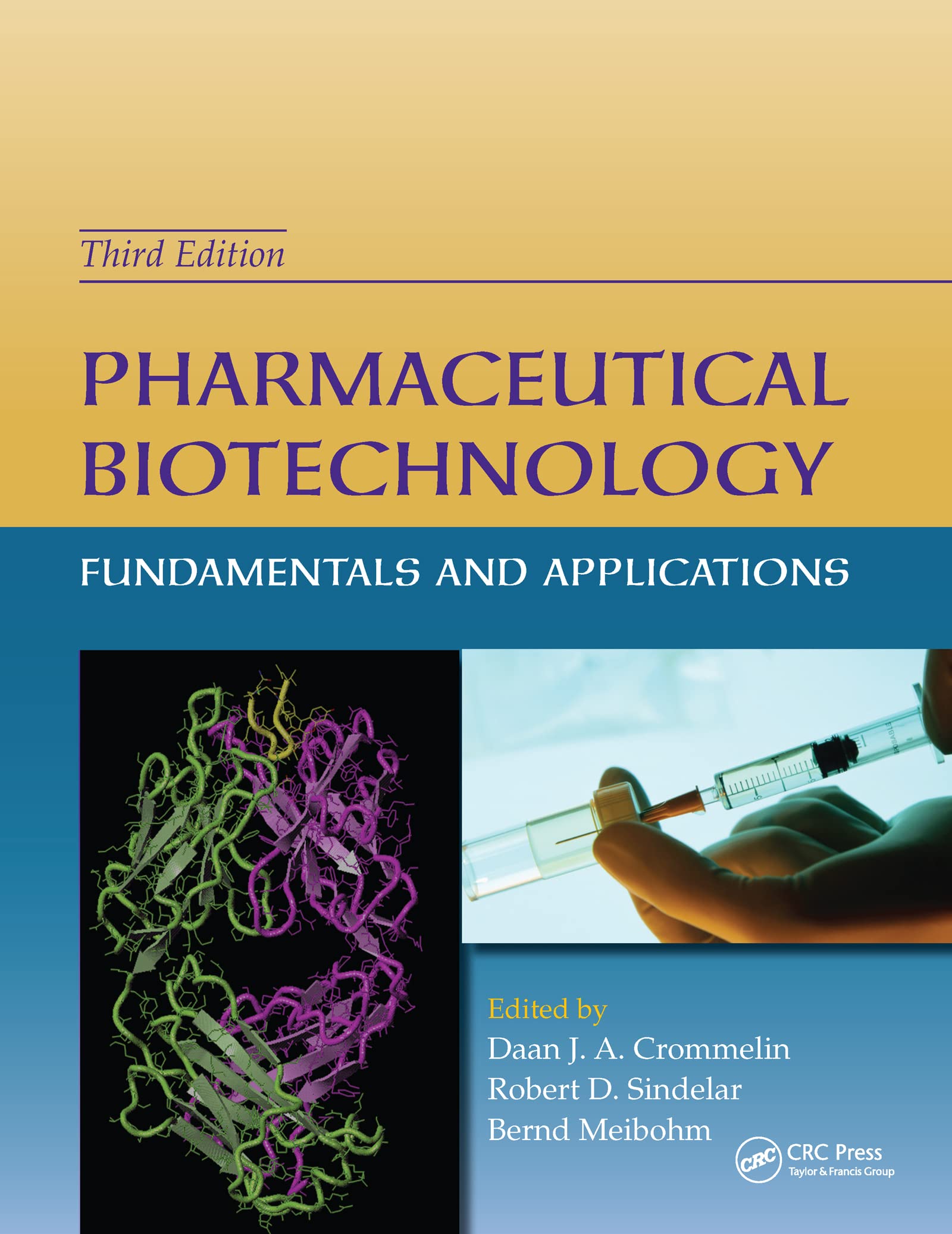 Pharmaceutical Biotechnology: Fundamentals and Applications, Third Edition,Used