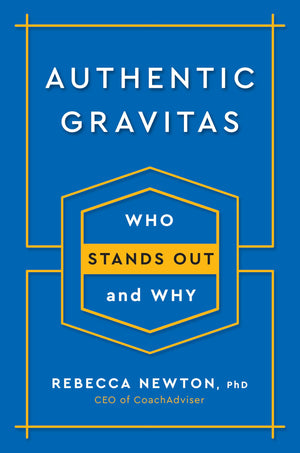 Authentic Gravitas: Who Stands Out and Why,Used