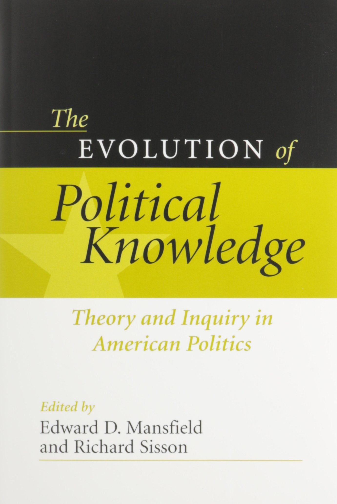 Evolution Political American Politics: Theory And Inquiry In American Politics (Evolution Of Political Knowledge),Used