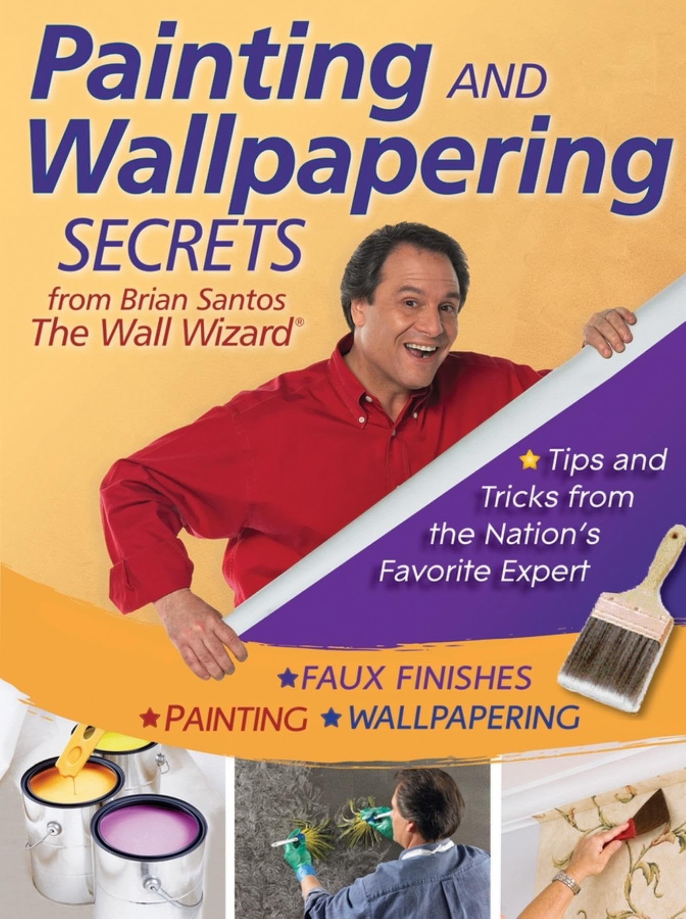Painting and Wallpapering Secrets from Brian Santos, The Wall Wizard,Used