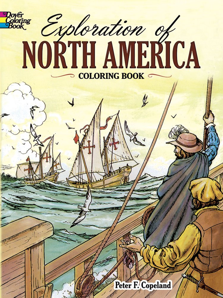 Exploration of North America Coloring Book (Dover World History Coloring Books),Used