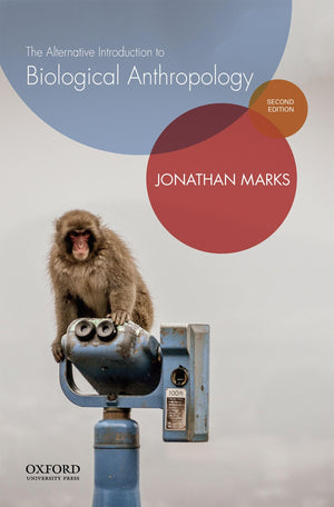 The Alternative Introduction To Biological Anthropology,Used