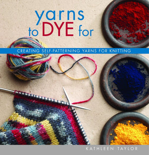 Yarns to Dye For,New