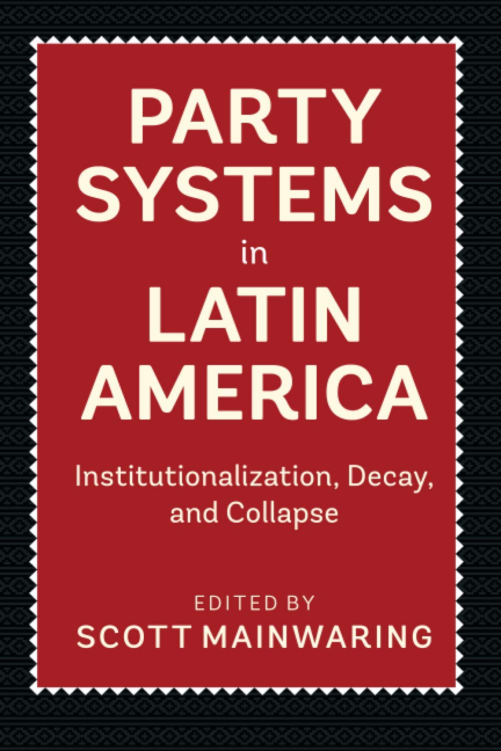 Party Systems in Latin America,Used