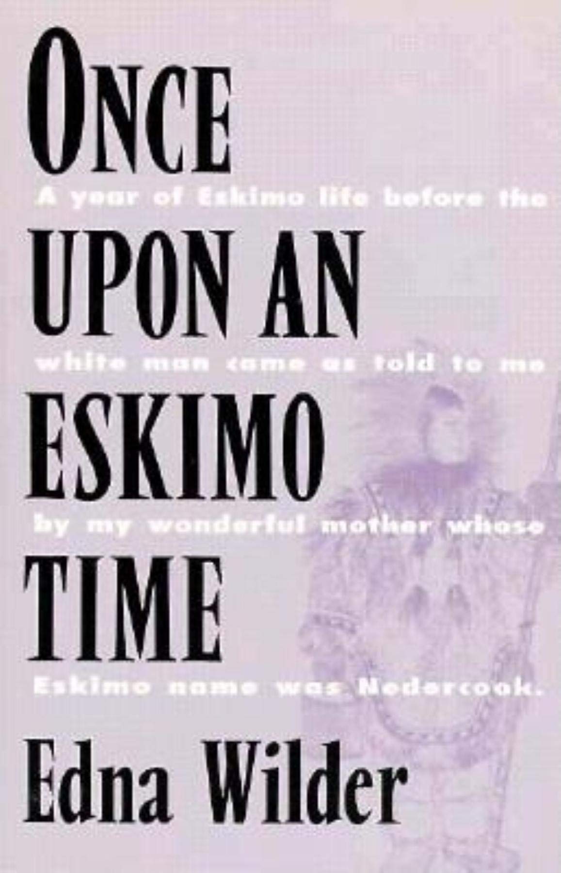 Once Upon an Eskimo Time,Used
