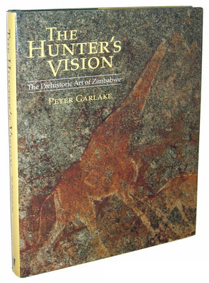 The Hunters Vision: The Prehistoric Art of Zimbabwe,Used