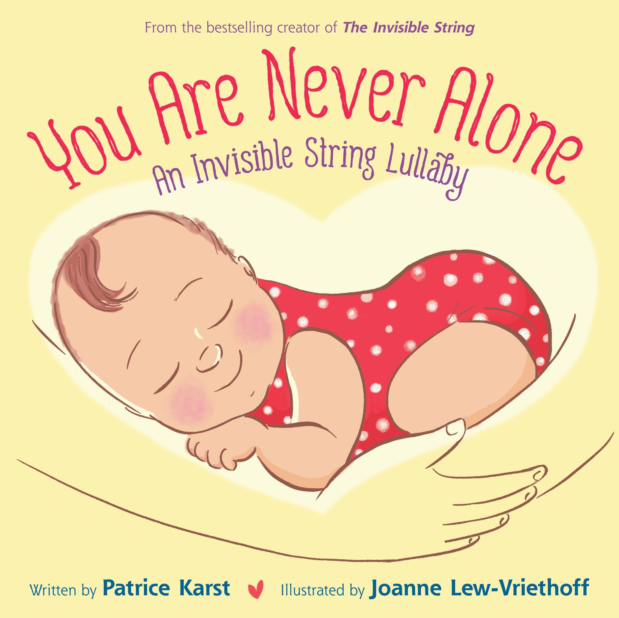 You Are Never Alone: An Invisible String Lullaby (The Invisible String, 5),Used