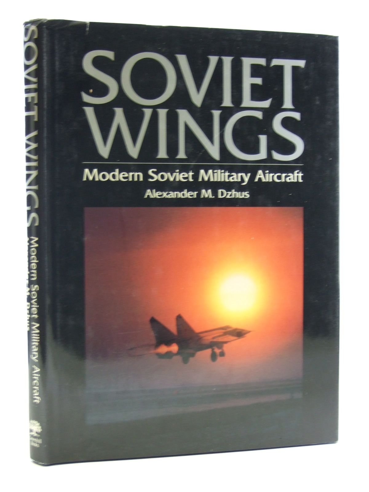 Soviet Wings: Modern Soviet Military Aircraft,Used