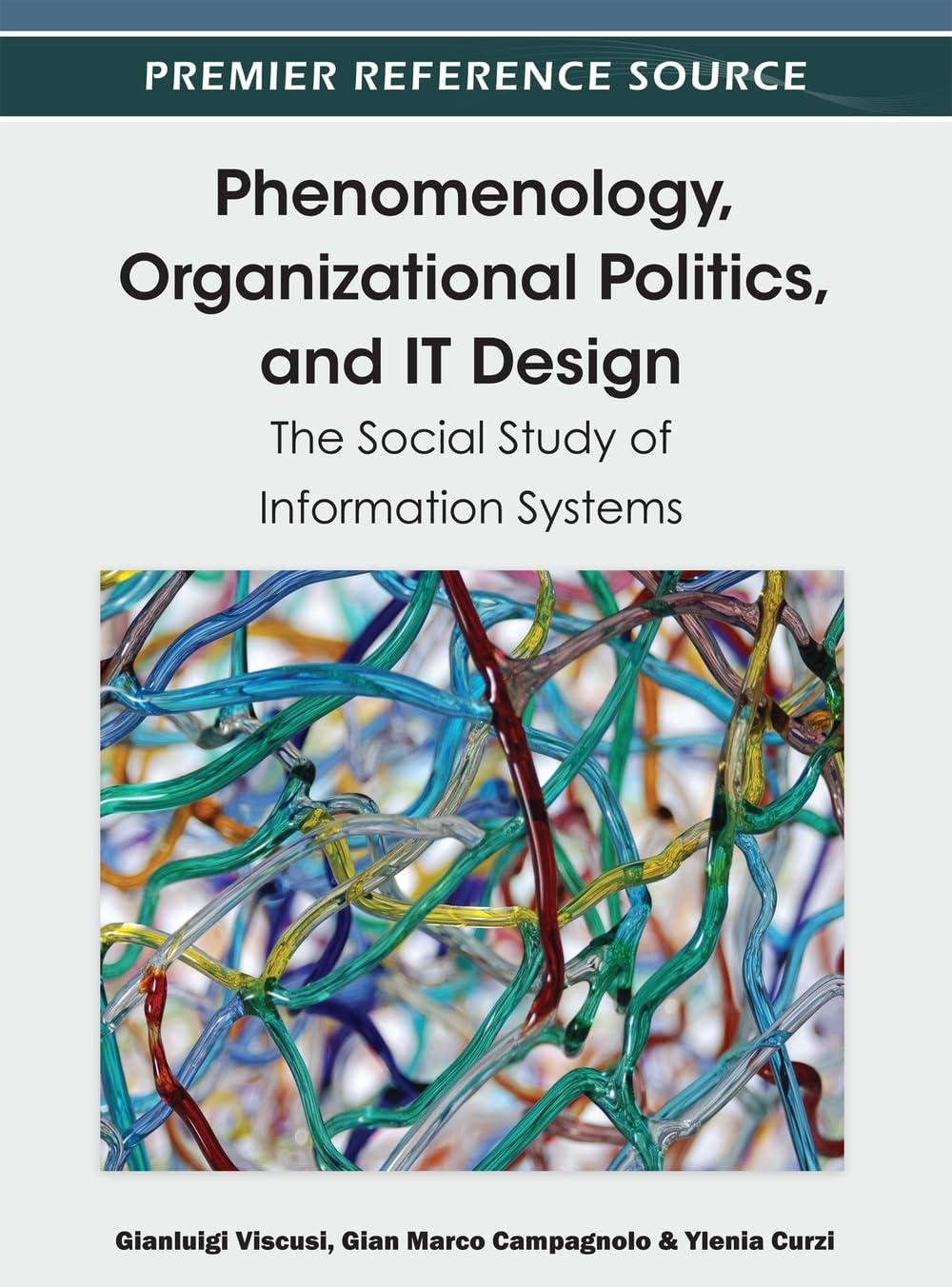 Phenomenology, Organizational Politics, And It Design: The Social Study Of Information Systems,Used