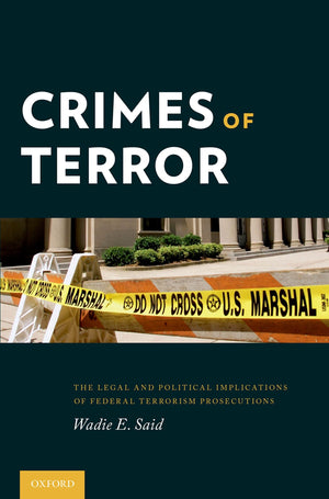 Crimes of Terror: The Legal and Political Implications of Federal Terrorism Prosecutions,Used