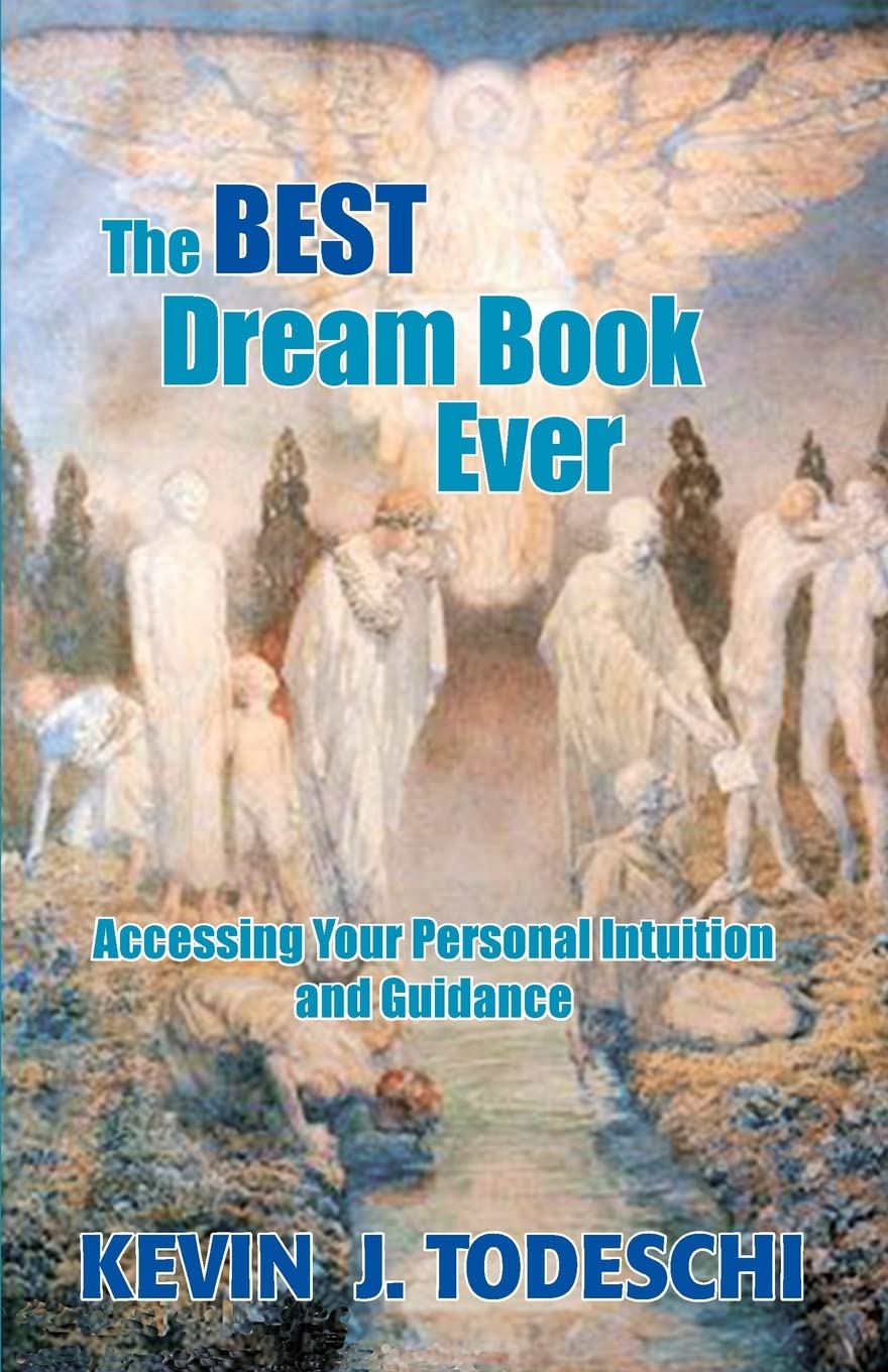 The Best Dream Book Ever: Accessing Your Personal Intuition And Guidance