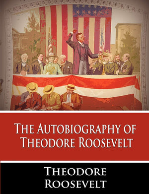 The Autobiography of Theodore Roosevelt,Used