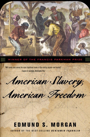 American Slavery, American Freedom,Used