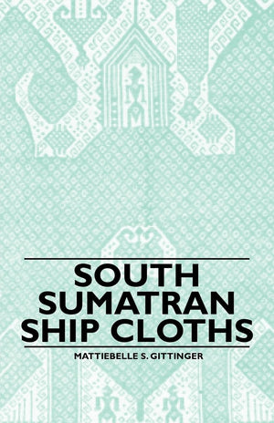 South Sumatran Ship Cloths,Used