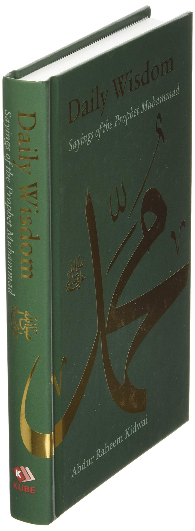 Daily Wisdom: Sayings of the Prophet Muhammad,New