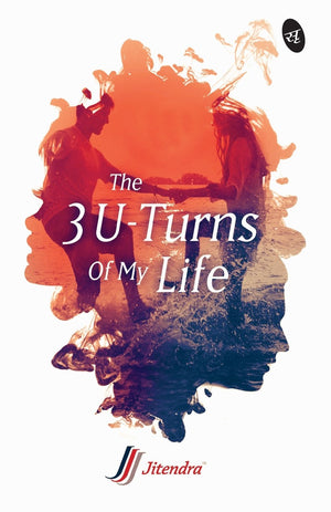 The 3 U-Turns Of My Life