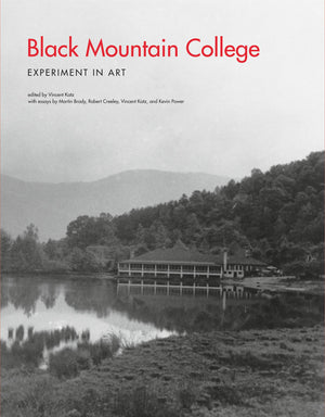 Black Mountain College: Experiment In Art