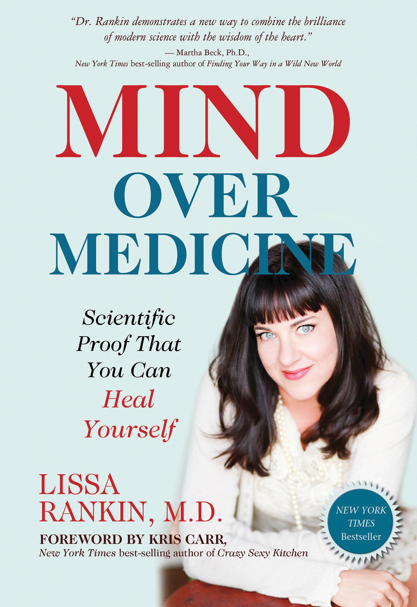 Mind Over Medicine: Scientific Proof That You Can Heal Yourself,Used