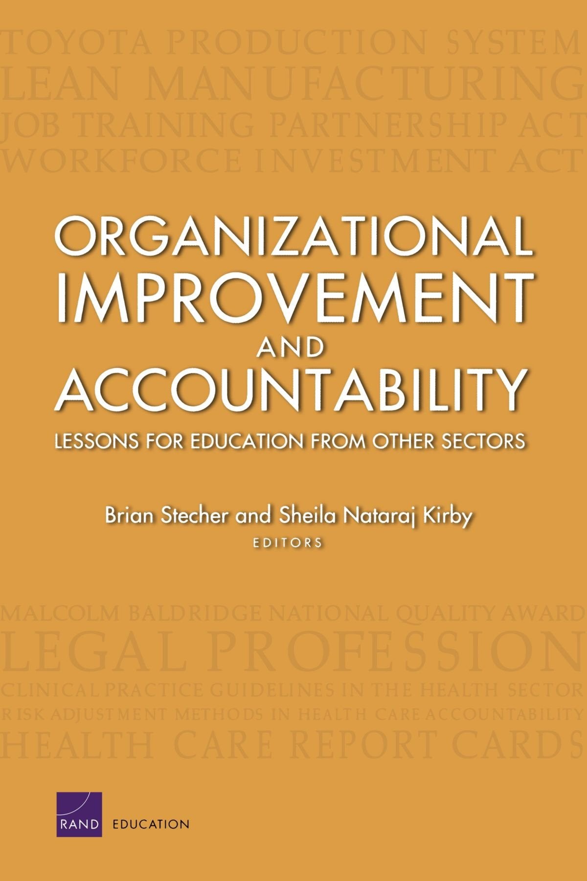 Organizational Improvement And Accountability: Lessons For Education From Other Sectors (2003),New