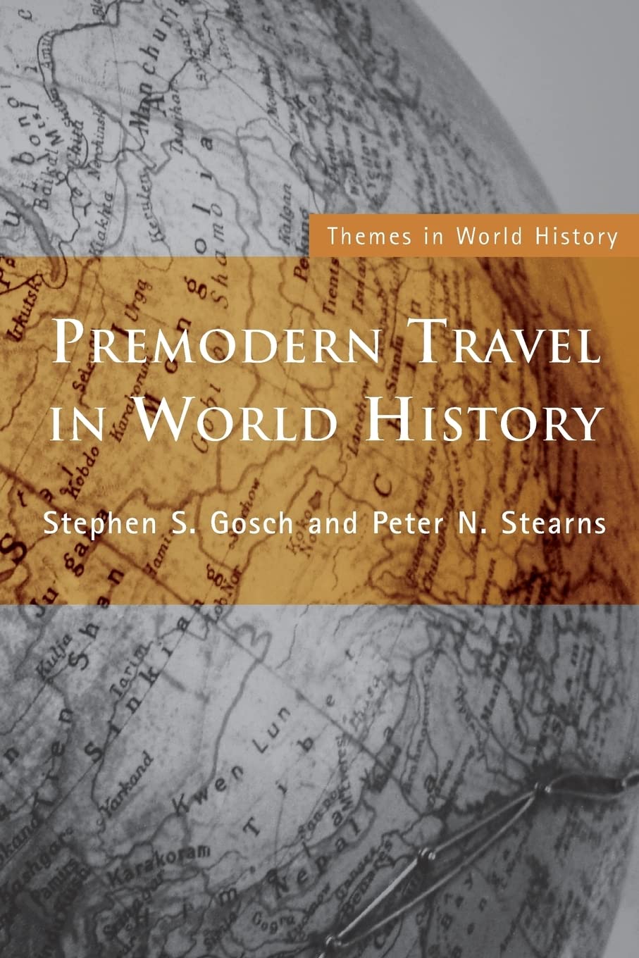 Premodern Travel in World History (Themes in World History),Used