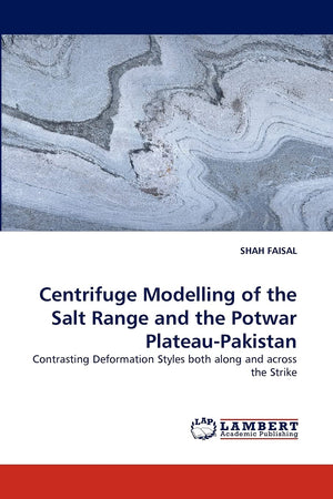 Centrifuge Modelling of the Salt Range and the Potwar PlateauPakistan: Contrasting Deformation Styles both along and across the,Used