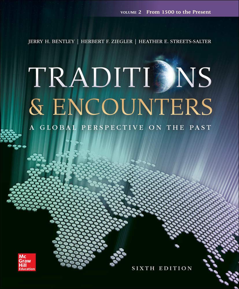 Traditions & Encounters: A Global Perspective On The Past, Vol.2,Used