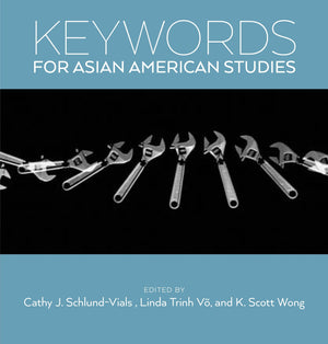 Keywords For Asian American Studies (Keywords, 4)
