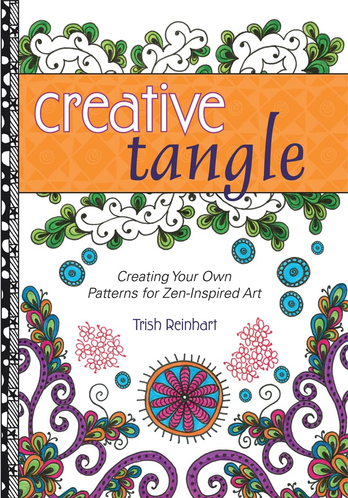 Creative Tangle: Creating Your Own Patterns for ZenInspired Art,Used
