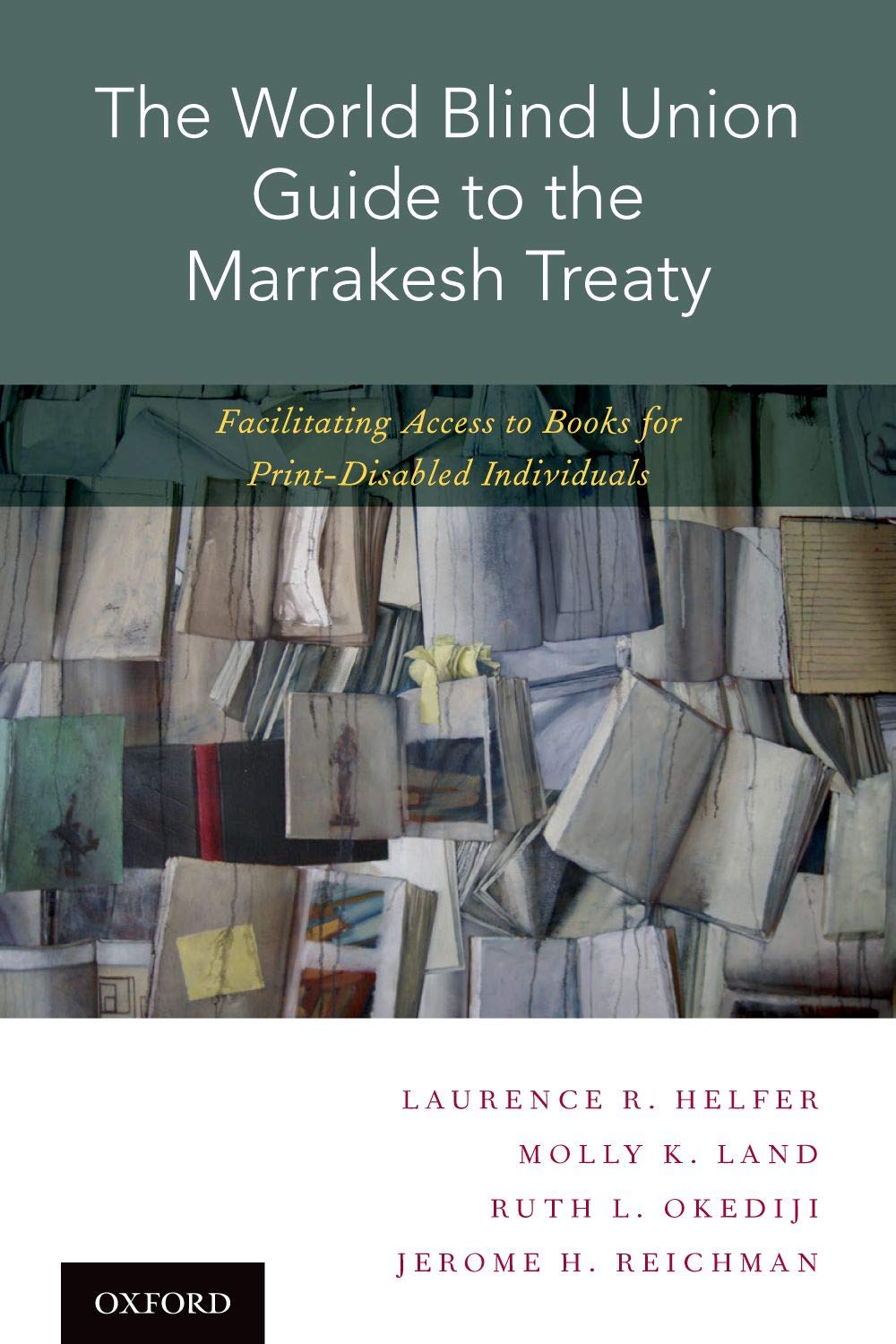 The World Blind Union Guide to the Marrakesh Treaty: Facilitating Access to Books for PrintDisabled Individuals,Used
