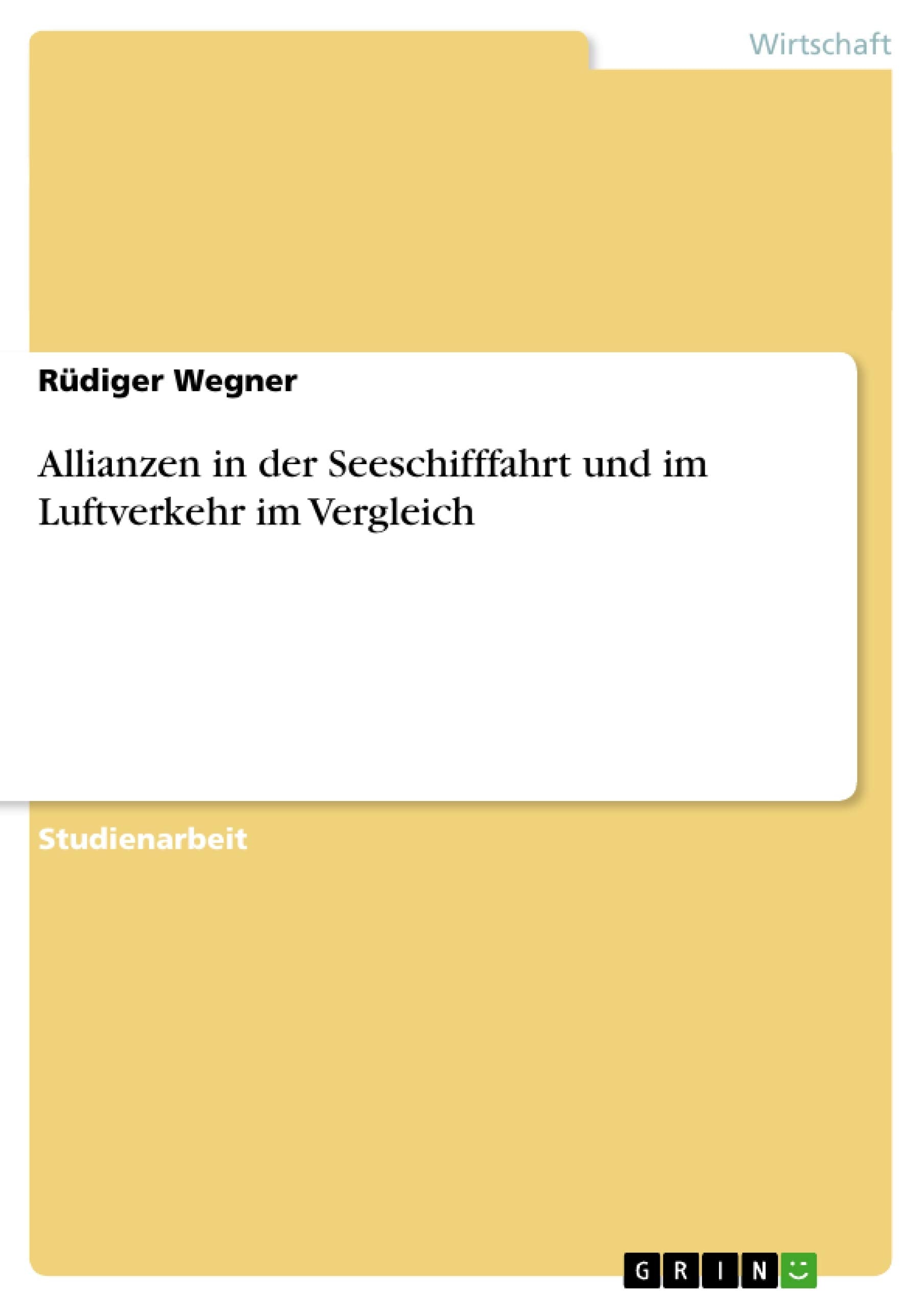 Allianzen in der Seeschifffahrt und im Luftverkehr im Vergleich (German Edition),Used