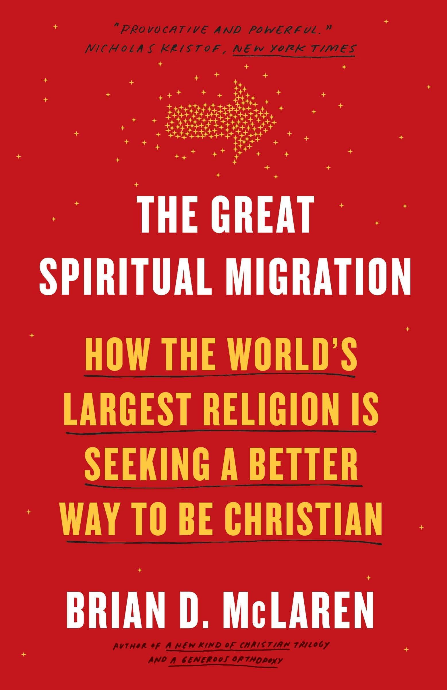 The Great Spiritual Migration: How the World's Largest Religion Is Seeking a Better Way to Be Christian,Used