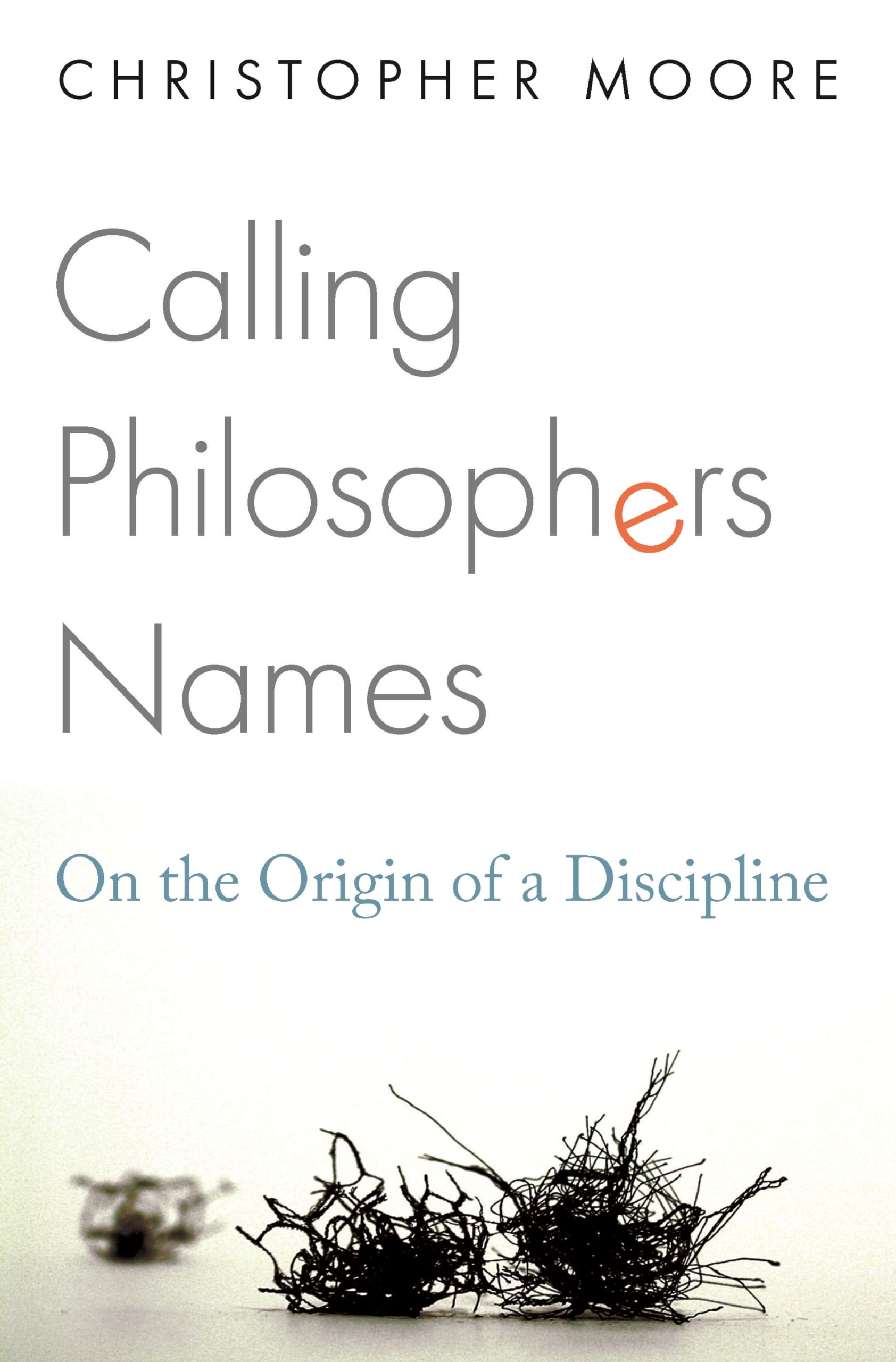 Calling Philosophers Names: On The Origin Of A Discipline,Used